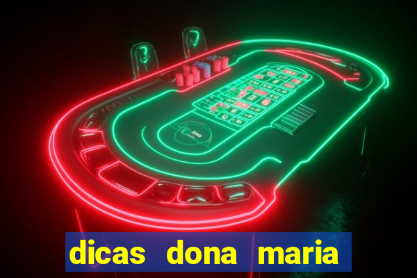 dicas dona maria jogo do bicho